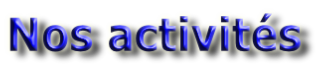 Nos activités